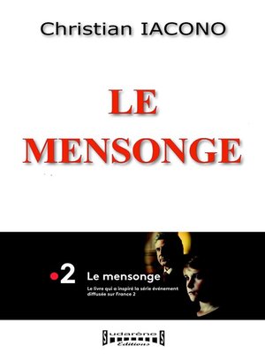cover image of Le mensonge